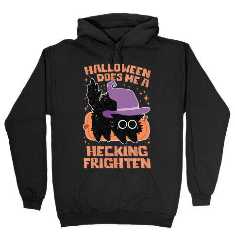 Halloween Does Me A Hecking Frighten Hooded Sweatshirt