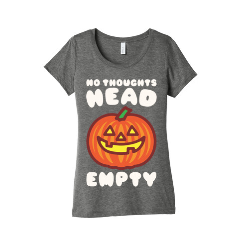 No Thoughts Head Empty Jack O' Lantern Womens T-Shirt