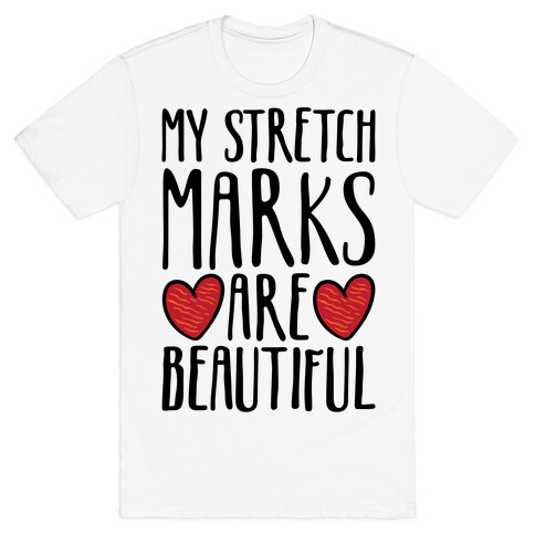 My Stretch Marks Are Beautiful T-Shirt