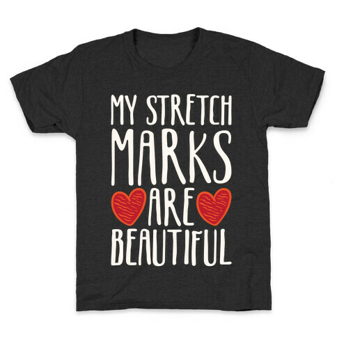 My Stretch Marks Are Beautiful Kids T-Shirt