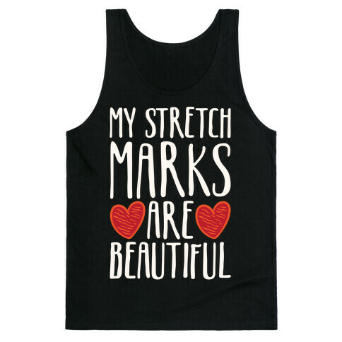 My Stretch Marks Are Beautiful Tank Top