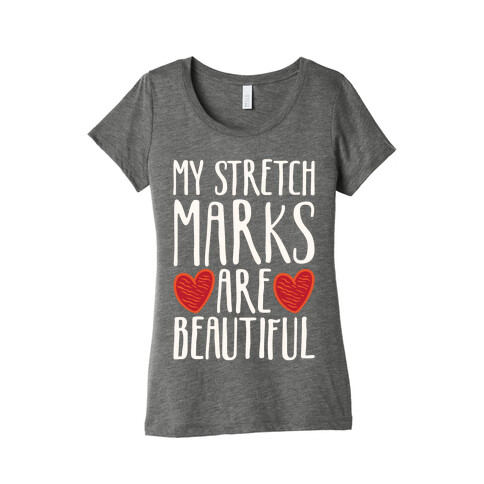My Stretch Marks Are Beautiful Womens T-Shirt