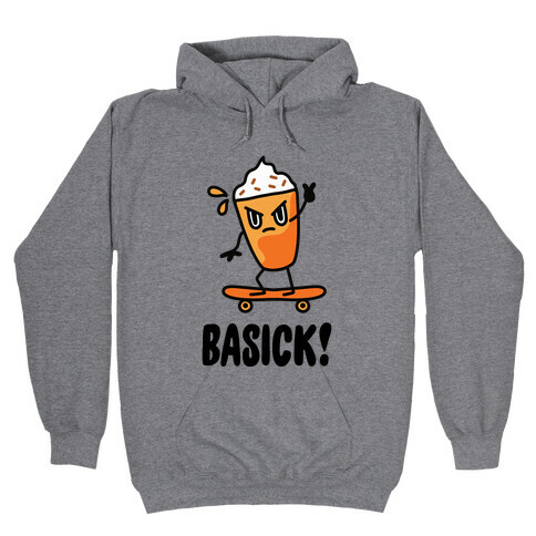 BaSICK! Hooded Sweatshirt