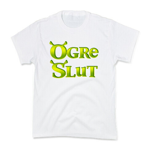 Ogre Slut Kids T-Shirt