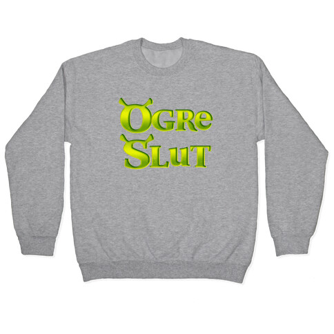 Ogre Slut Pullover