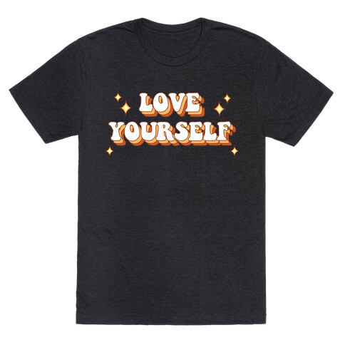 Love Yourself (groovy) T-Shirt