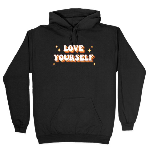 Love Yourself (groovy) Hooded Sweatshirt