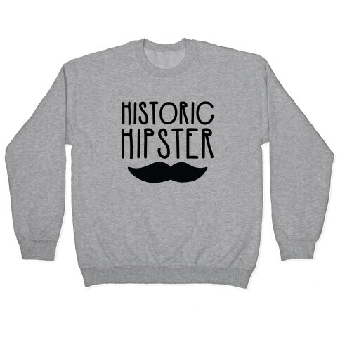 Historic Hipster Pullover