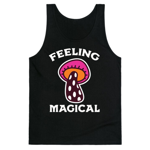 Feeling Magical (Mushroom) Tank Top