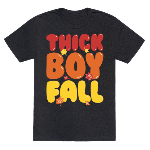 Thick Boy Fall T-Shirt