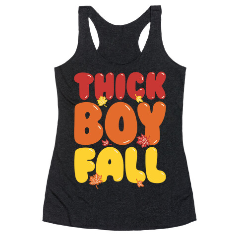 Thick Boy Fall Racerback Tank Top