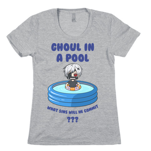 Ghoul In a Pool What Sins Will He Commit??? Womens T-Shirt