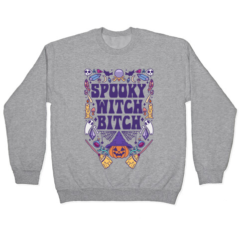 Spooky Witch Bitch Pullover