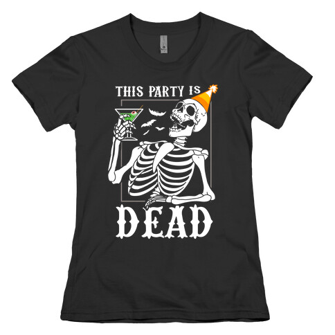 This Party Is Dead Womens T-Shirt