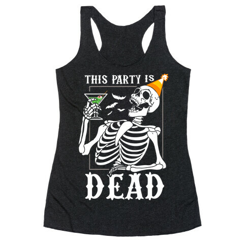 This Party Is Dead Racerback Tank Top
