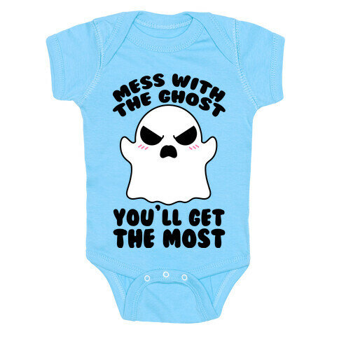 Mess With The Ghost You'll Get The Most Baby One-Piece