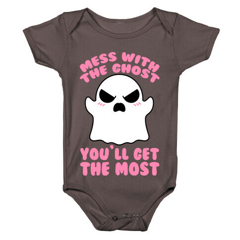 Mess With The Ghost You'll Get The Most Baby One-Piece