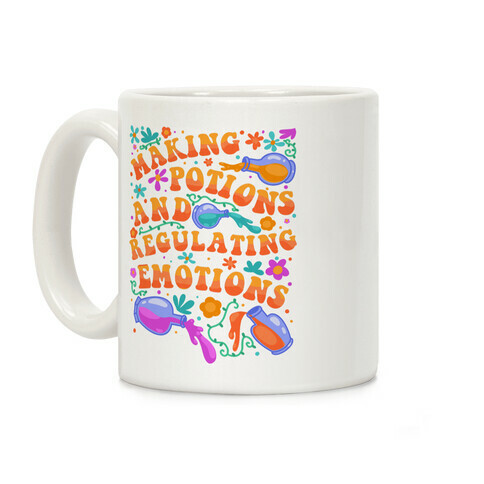 Making Potions And Regulating Emotions Coffee Mug