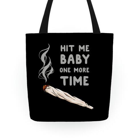 Hit Me Baby One More Time Tote