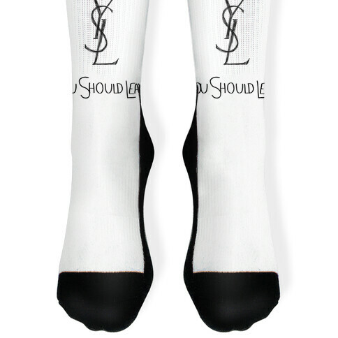 YSL Parody You Should Leave Sock