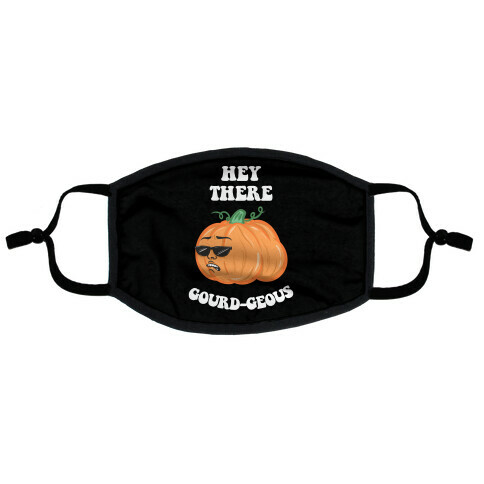 Hey There Gourd-geous Flat Face Mask