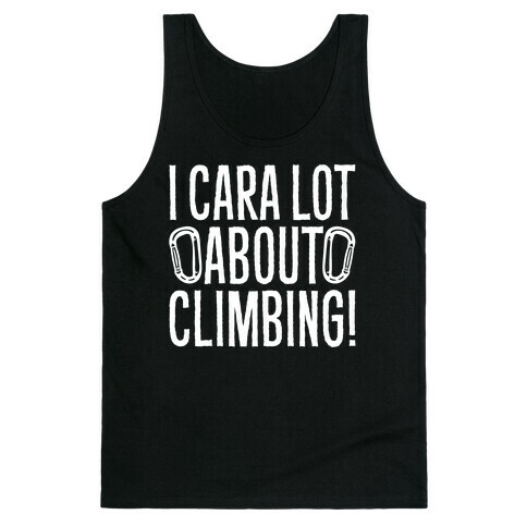 I Cara Lot About Climbing Tank Top