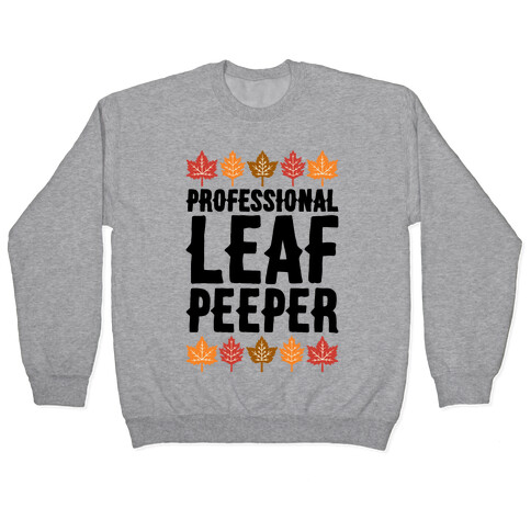 Professional Leaf Peeper Pullover