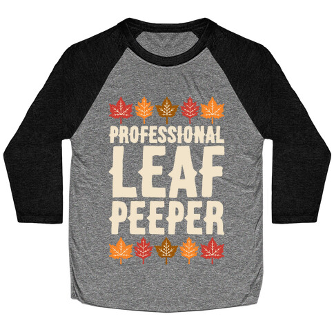 Professional Leaf Peeper Baseball Tee