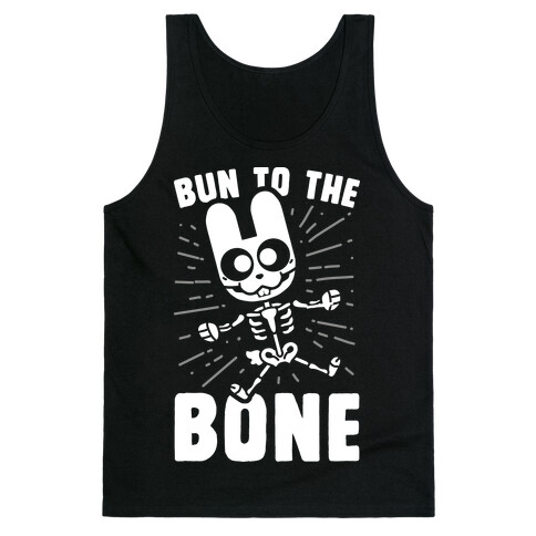 Bun To The Bone Tank Top