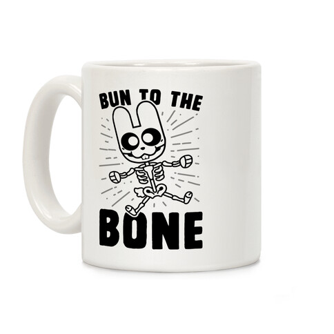 Bun To The Bone Coffee Mug