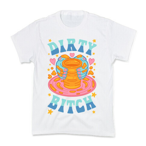 Dirty Bitch Kids T-Shirt