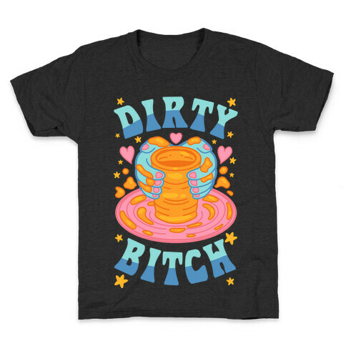 Dirty Bitch Kids T-Shirt