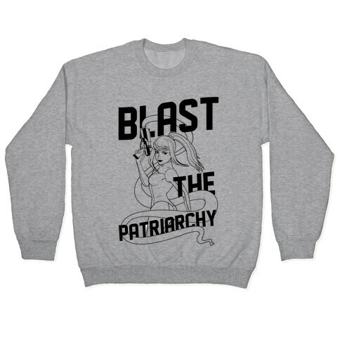 Blast The Patriarchy Pullover
