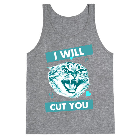 I Will Cut You Tank Top