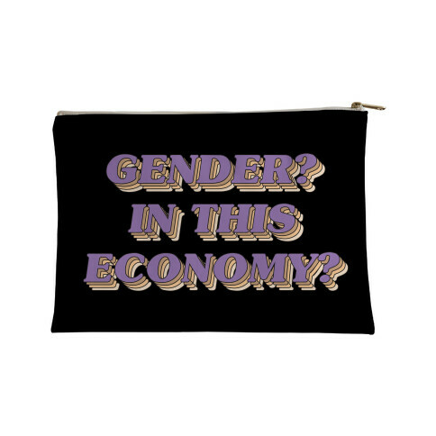 Gender? In This Economy? Accessory Bag
