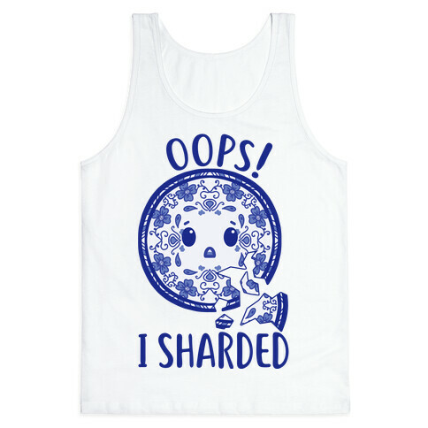 Oops! I Sharded Tank Top