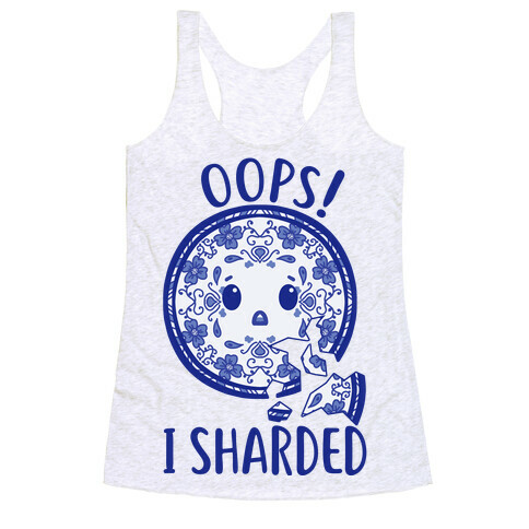 Oops! I Sharded Racerback Tank Top