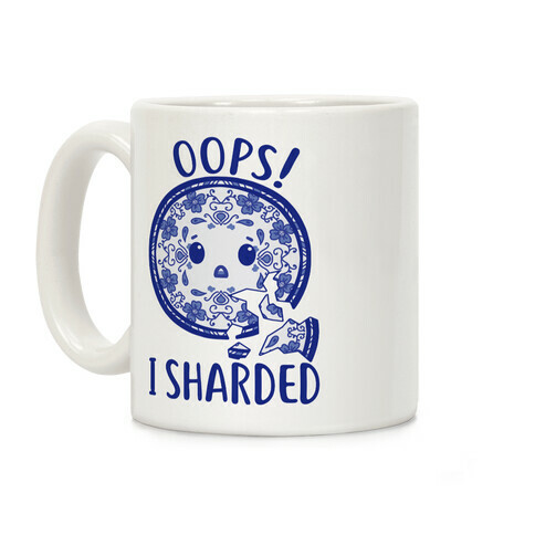 Oops! I Sharded Coffee Mug