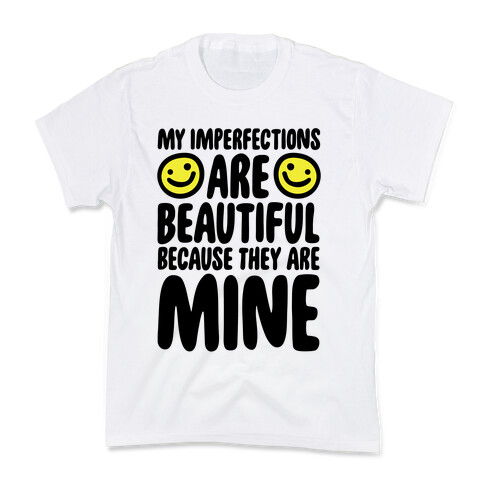 My Imperfections Are Beautiful Kids T-Shirt