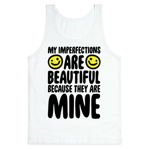 My Imperfections Are Beautiful Tank Top