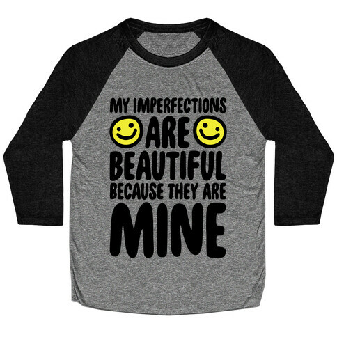 My Imperfections Are Beautiful Baseball Tee