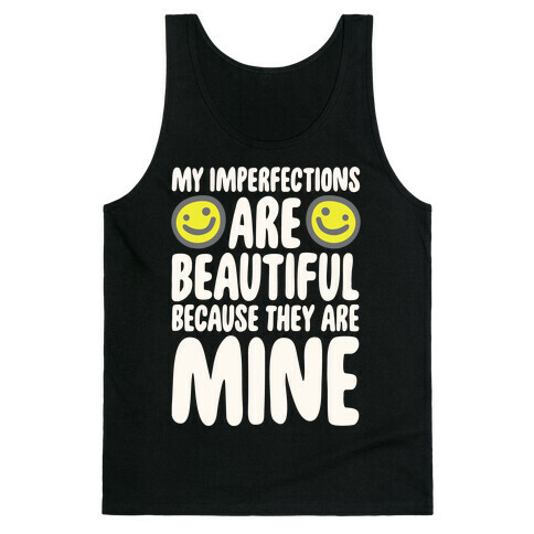 My Imperfections Are Beautiful Tank Top