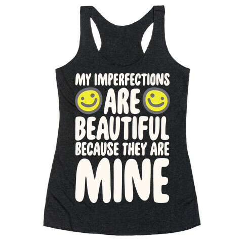 My Imperfections Are Beautiful Racerback Tank Top