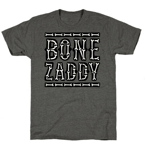 Bone Zaddy T-Shirt