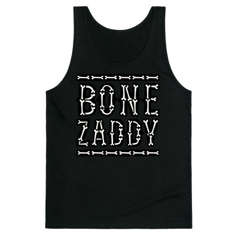 Bone Zaddy Tank Top
