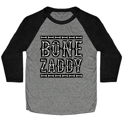 Bone Zaddy Baseball Tee