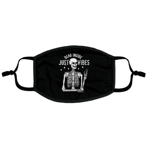 Dead Inside Just Vibes Skeleton Flat Face Mask