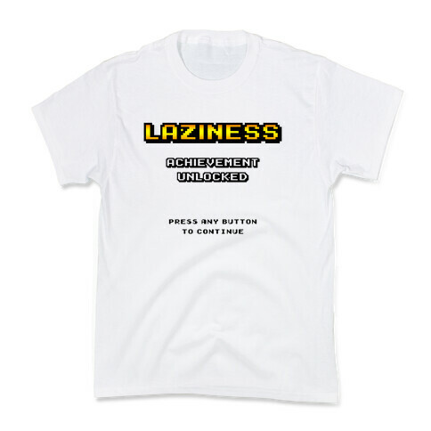 Laziness Achievement Unlocked Kids T-Shirt