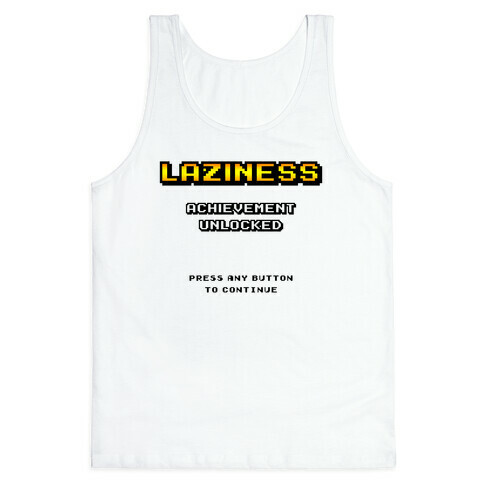 Laziness Achievement Unlocked Tank Top