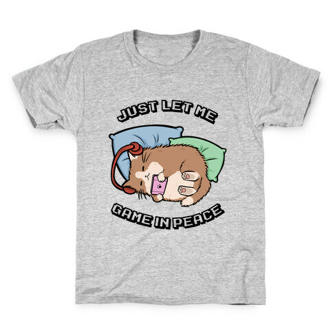 Just Let Me Game In Peace Kids T-Shirt